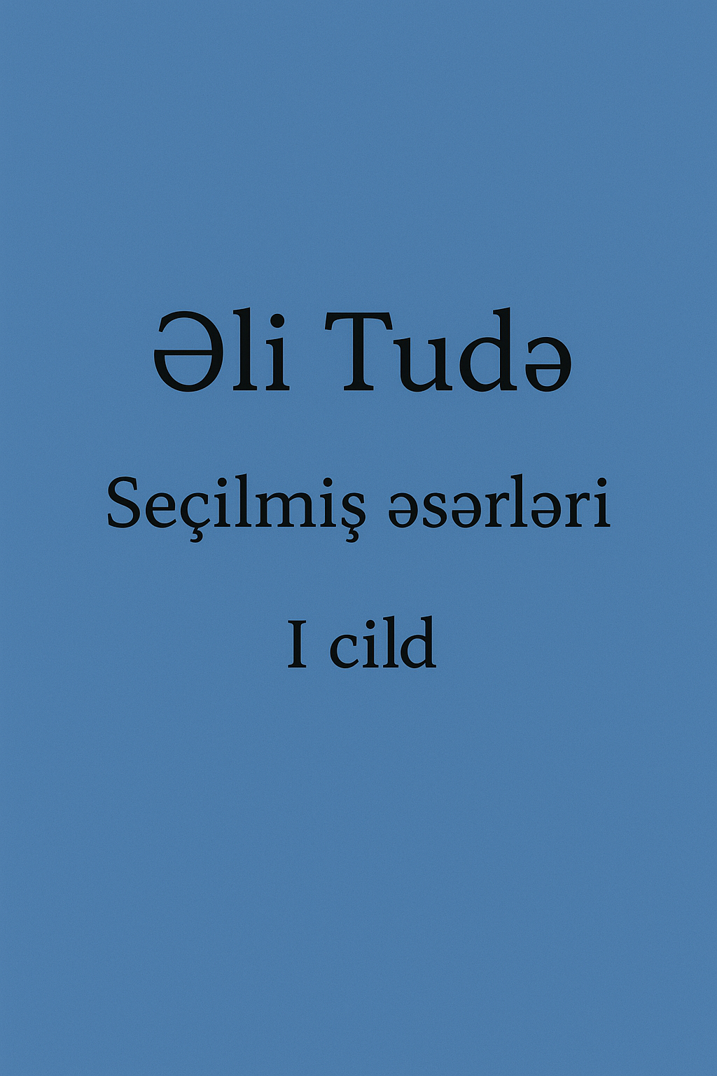 Se�ilmi? ?s?rl?ri. I cild