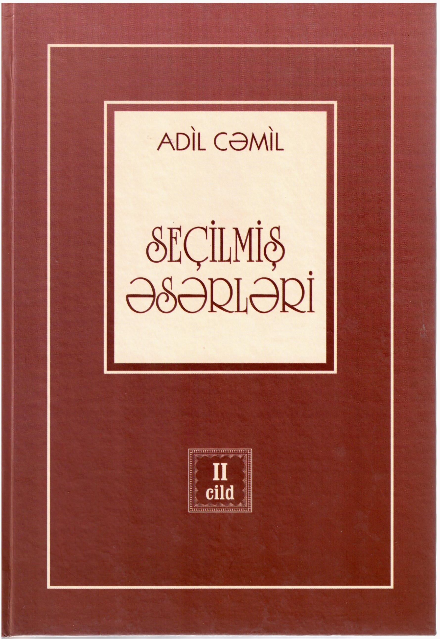 Se�ilmi? ?s?rl?ri. ?ki cildd?. II cild