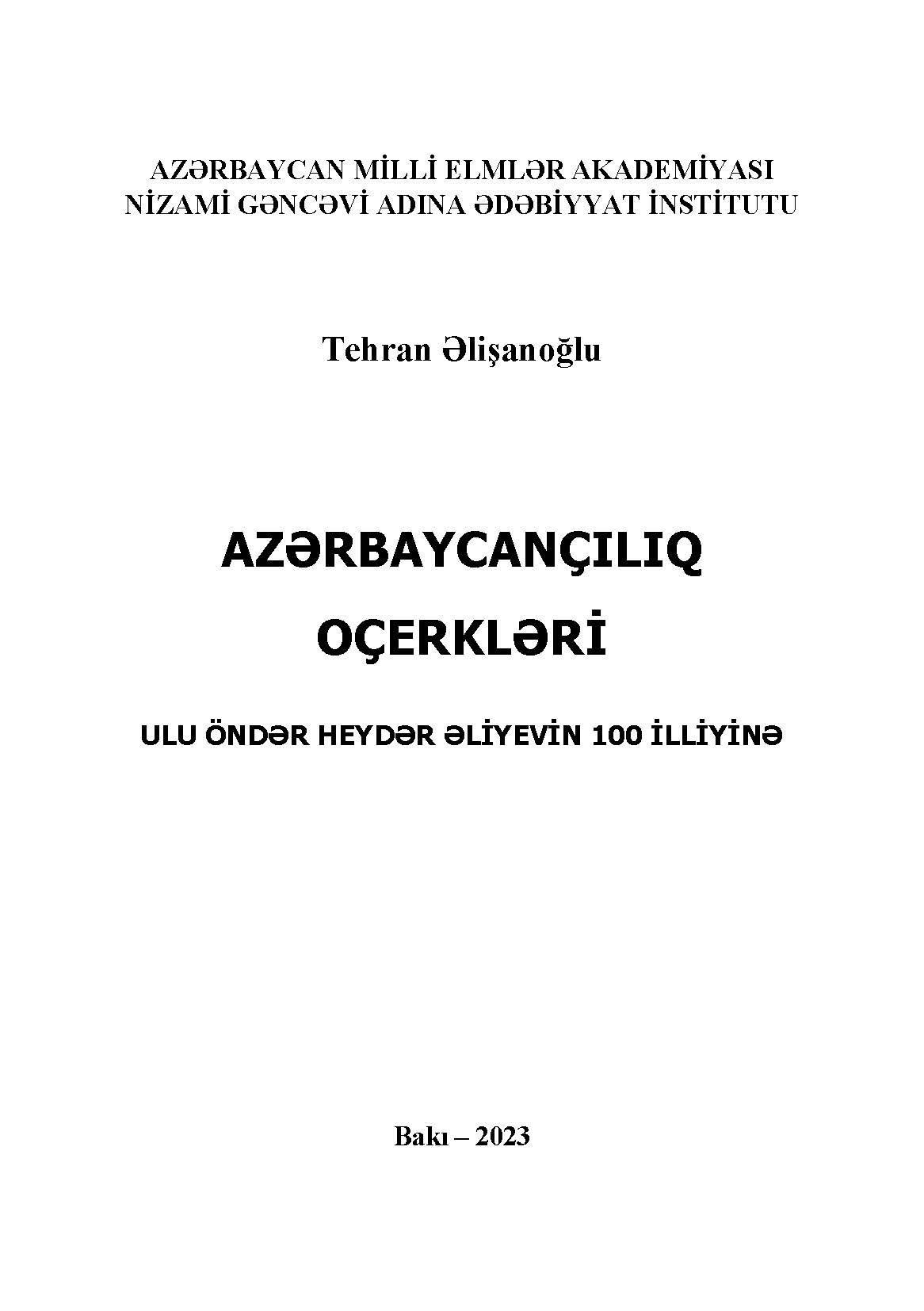 Az?rbaycan�?l?q o�erkl?ri: Ulu �nd?r Heyd?r ?liyevin 100 illiyin?