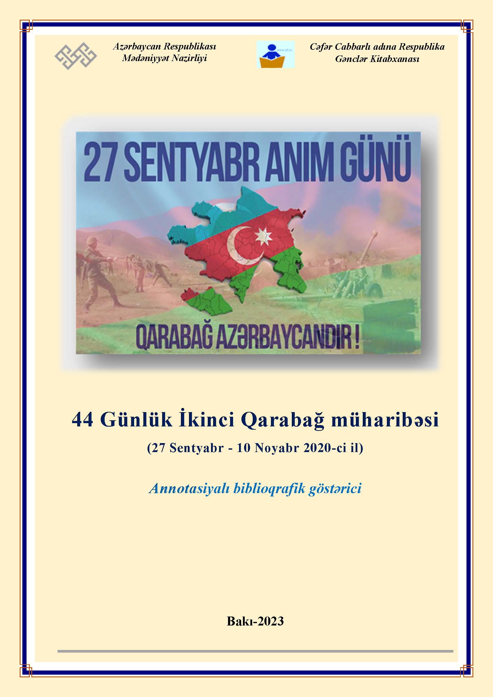 27 Sentyabr An?m G�n�: 44 G�nl�k ?kinci Qaraba? m�harib?si: annotasiyal? biblioqrafik g�st?rici