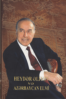 Heyd?r ?liyev v? Az?rbaycan elmi: biblioqrafik g�st?rici