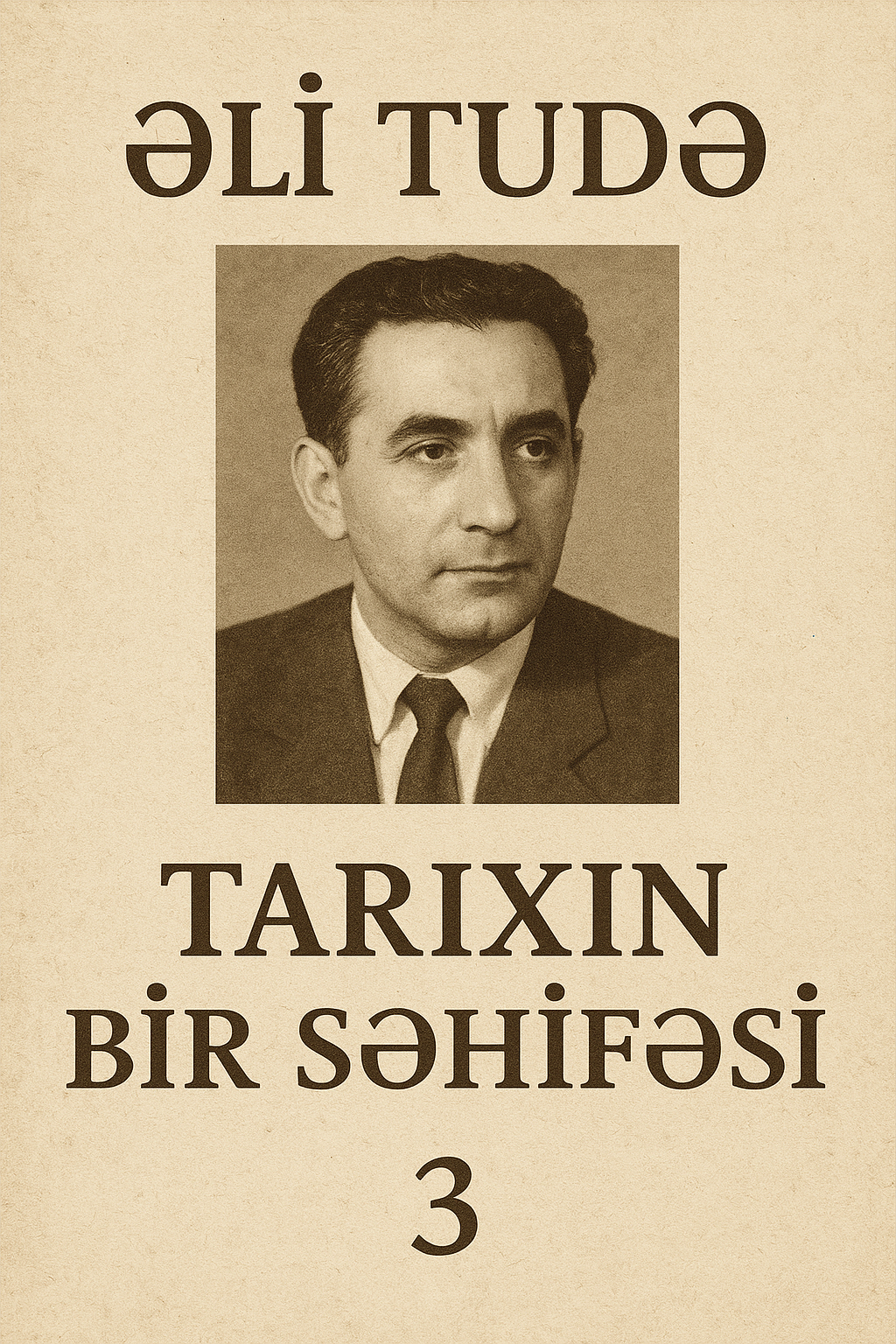 Tarixin bir s?hif?si III cild