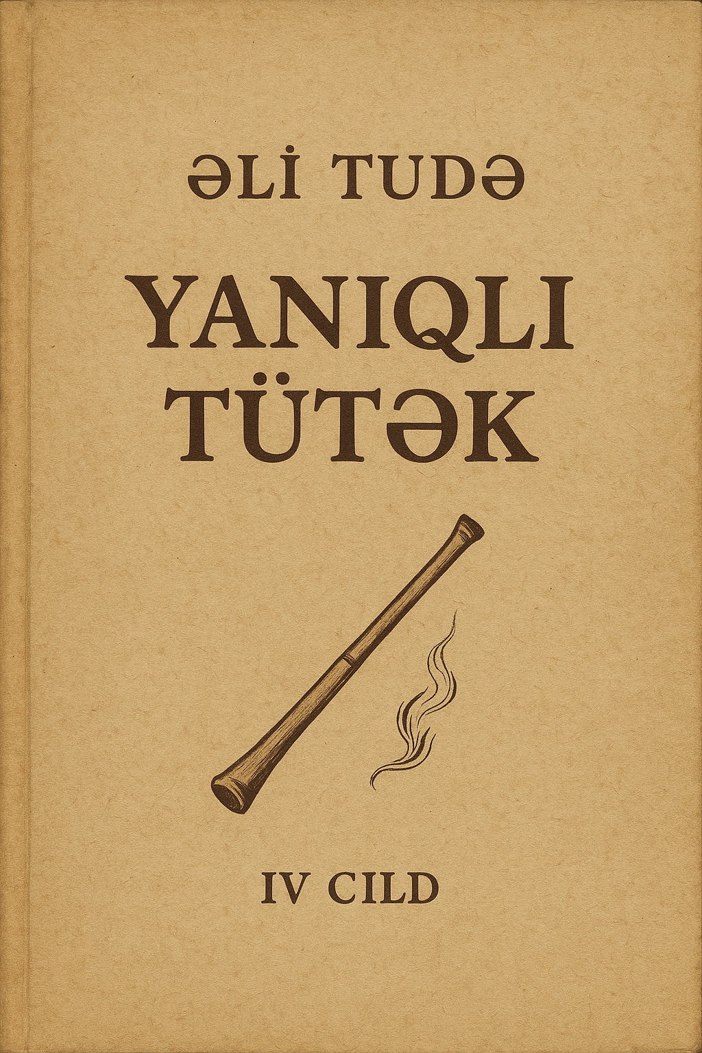 Yan?ql? t�t?k. IV cild