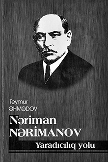 N?riman N?rimanovun yarad?c?l?q yolu.