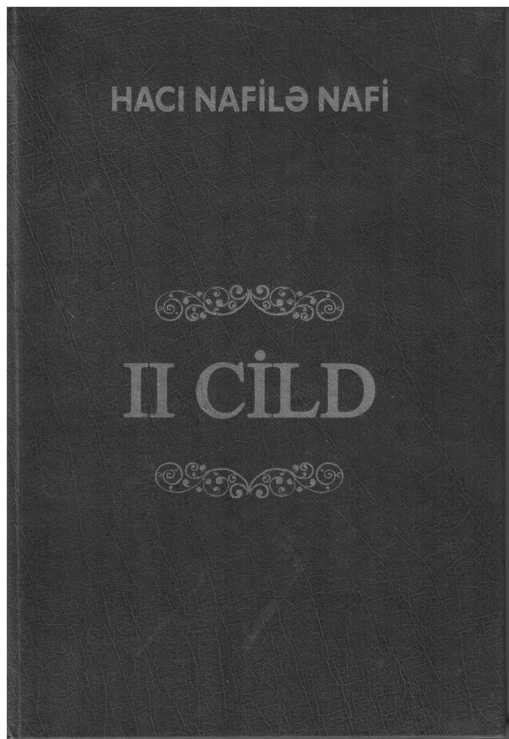 Hac? Nafil? Nafi. II cild