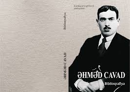 ?hm?d Cavad (Cavad M?h?mm?d?li o?lu Axundzad?): biblioqrafiya