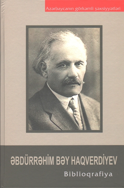 ?bd�rr?him b?y Haqverdiyev (?bd�rr?him b?y ?s?d b?y o?lu Haqverdiyev): Biblioqrafiya