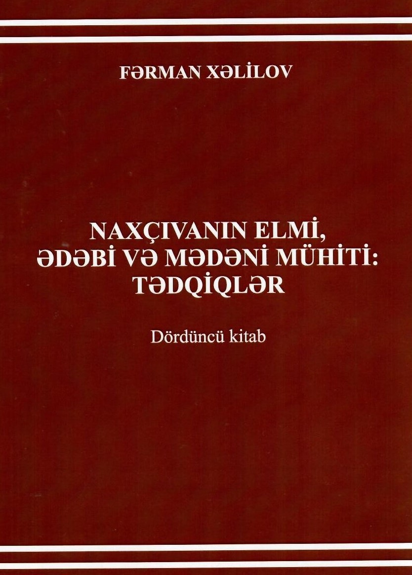 Nax�?van?n elmi, ?d?bi v? m?d?ni m�hiti: t?dqiql?r