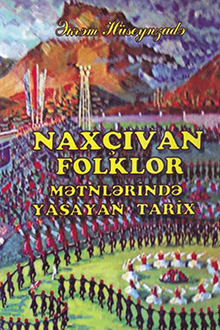 Nax�?van folklor m?tnl?rind? ya?ayan tarix