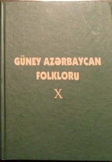 G�ney Az?rbaycan folkloru: X kitab