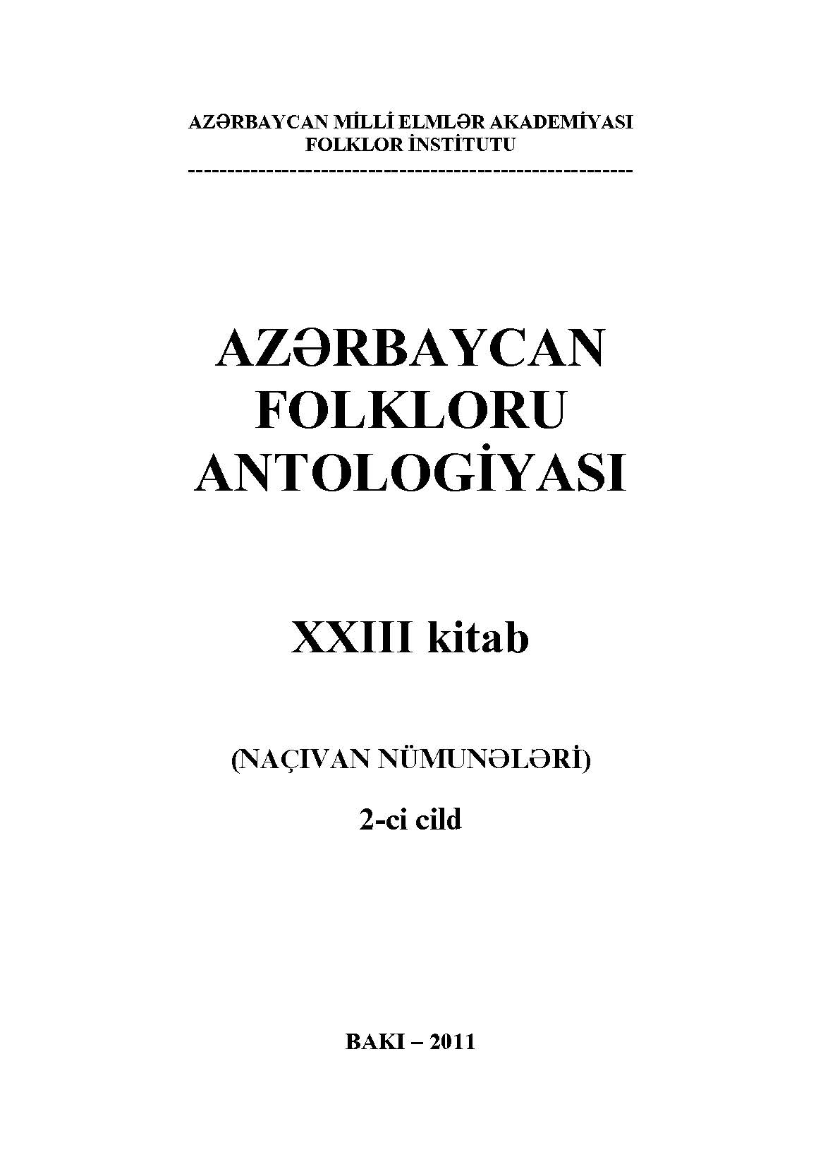 Az?rbaycan folkloru antologiyas?. XXIII kitab: Nax�?van folkloru. II cild