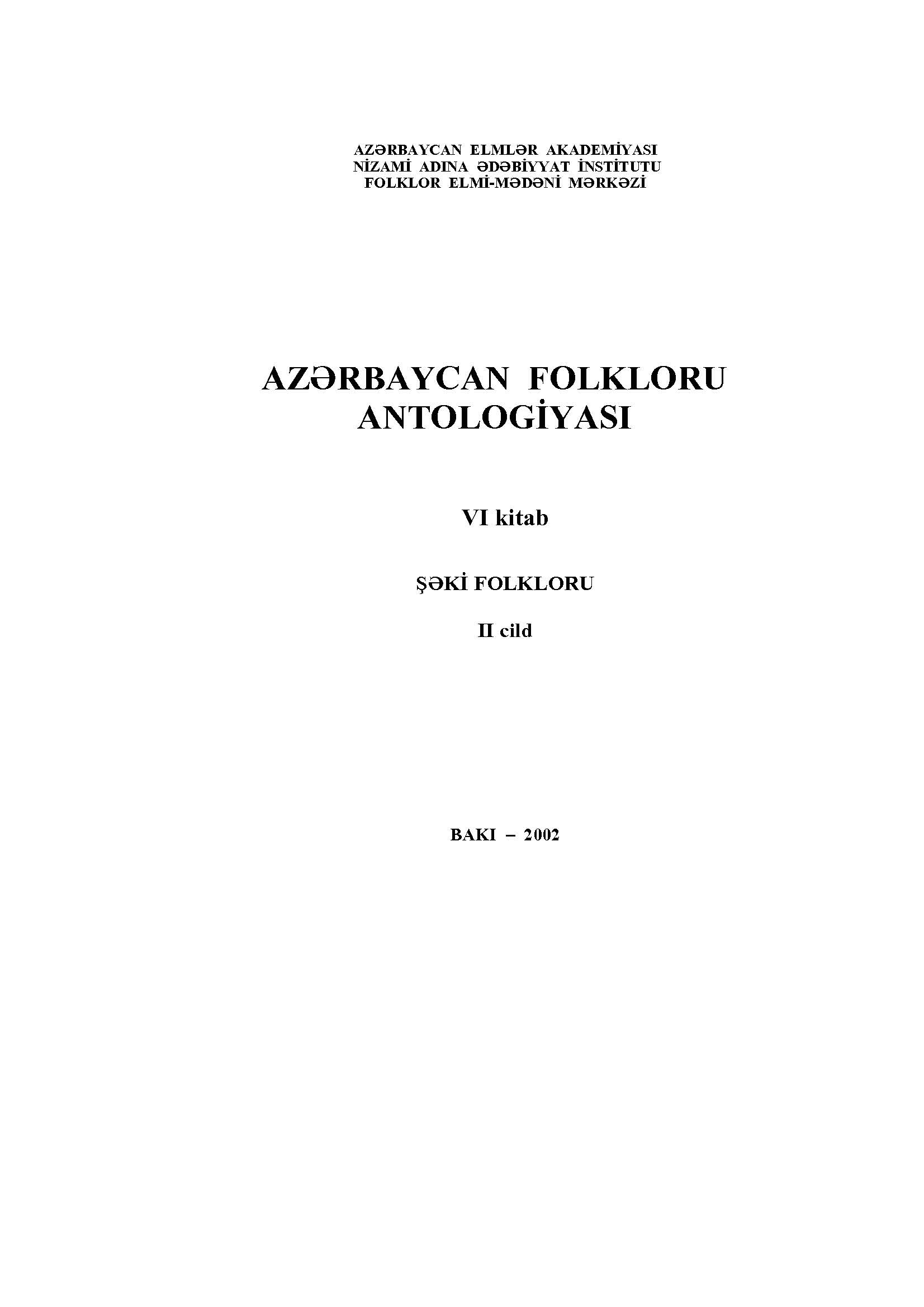 Az?rbaycan folkloru antologiyas?. VI kitab: ??ki folkloru, II cild