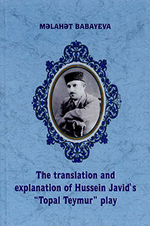 The Translation and Explanation of Hussein Javid's "Topal Teymur" Play