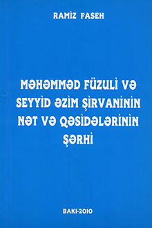 M?h?mm?d F�zuli v? Seyyid ?zim ?irvaninin n?t v? q?sid?l?rinin ??rhi
