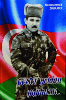 G�zl?r yoldan y???larm?...: s?n?dli povest