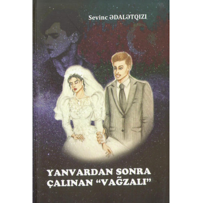 Yanvardan sonra �al?nan �Va?zal?�
