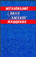 M�asirl?ri Abbas Zamanov haqq?nda