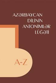 Az?rbaycan dilinin antoniml?r l�??ti