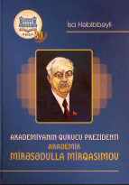 Akademiyas?n?n qurucu prezidenti akademik Mir?s?dulla Mirqas?mov