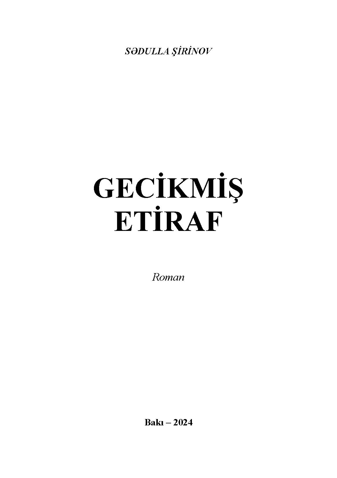 �Gecikmi? etiraf� (roman).