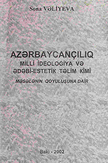 Az?rbaycan�?l?q milli ideologiya v? ?d?bi-estetik t?lim kimi