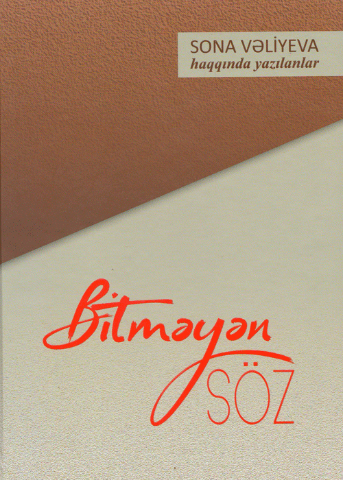 Bitm?y?n s�z. Sona V?liyeva haqq?nda yaz?lanlar