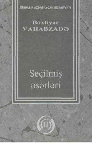 Se�ilmi? ?s?rl?ri. (?ki cildd?). II cild (Poemalar)