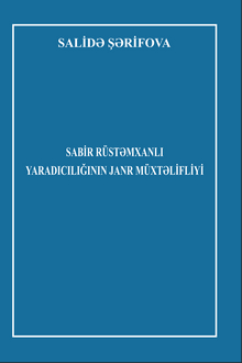 Sabir R�st?mxanl? yarad?c?l???n?n janr m�xt?lifliyi
