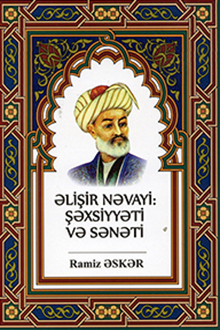 ?li?ir N?vayi: ??xsiyy?ti v? s?n?ti