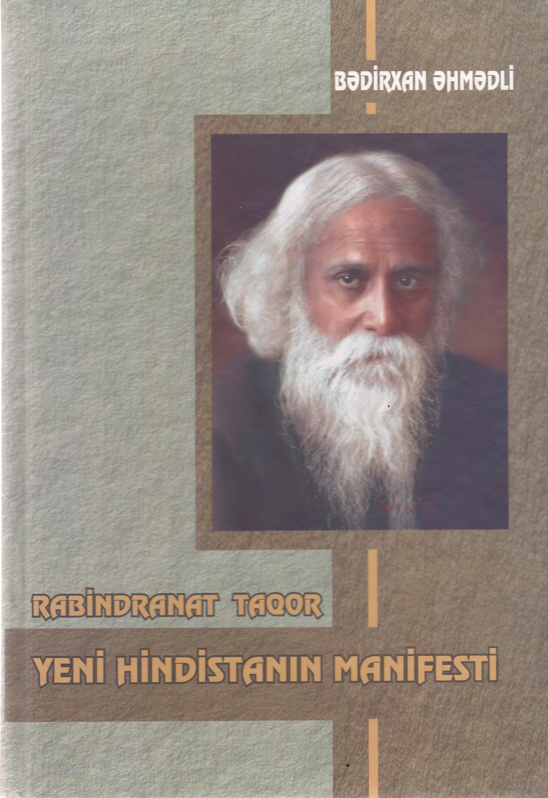 Rabindranat Taqor; Yeni Hindistan?n manifesti