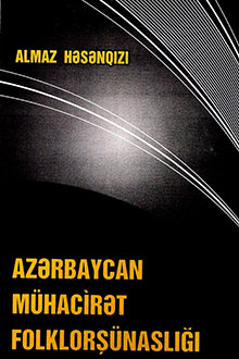 Az?rbaycan m�hacir?t folklor?�nasl??? (monoqrafiya)