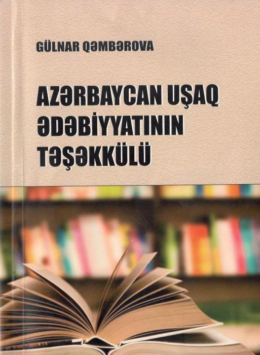 Az?rbaycan u?aq ?d?biyyat?n?n t???kk�l�. (Monoqrafiya)