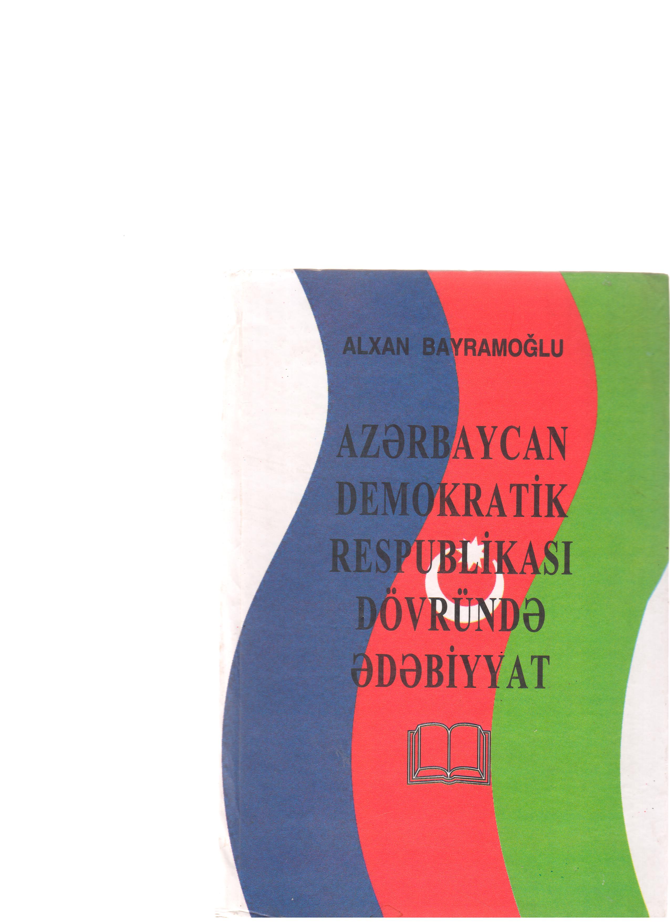 Az?rbaycan Demokratik Respublikas? d�vr�nd? ?d?biyyat