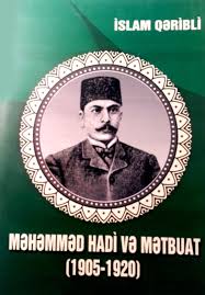 M?h?mm?d Hadi v? m?tbuat(1905-1920-ci ill?r)