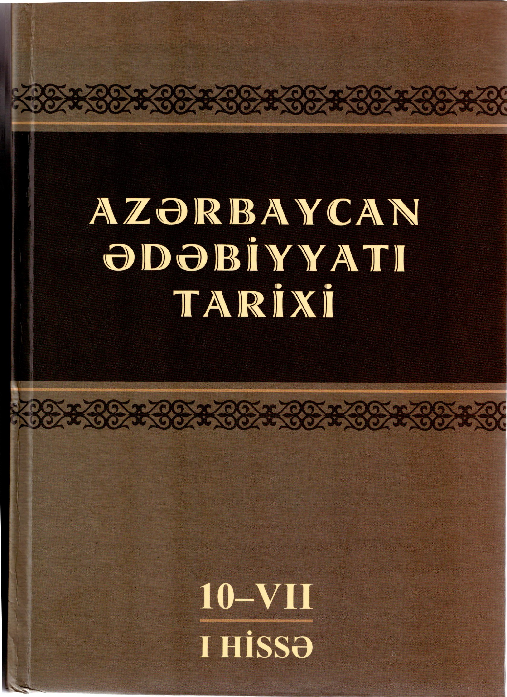 Az?rbaycan ?d?biyyat? tarixi (1920-1950-ci ill?r). (On cildd?) VII cild. I hiss?. Sovet d�vr� Az?rbaycan ?d?biyyat?.