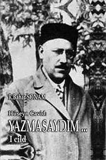 H�seyn Cavid R?sizad?: Yazmasayd?m...: I cild