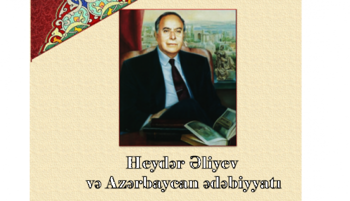 Heyd?r ?liyev v? Az?rbaycan ?d?biyyat?