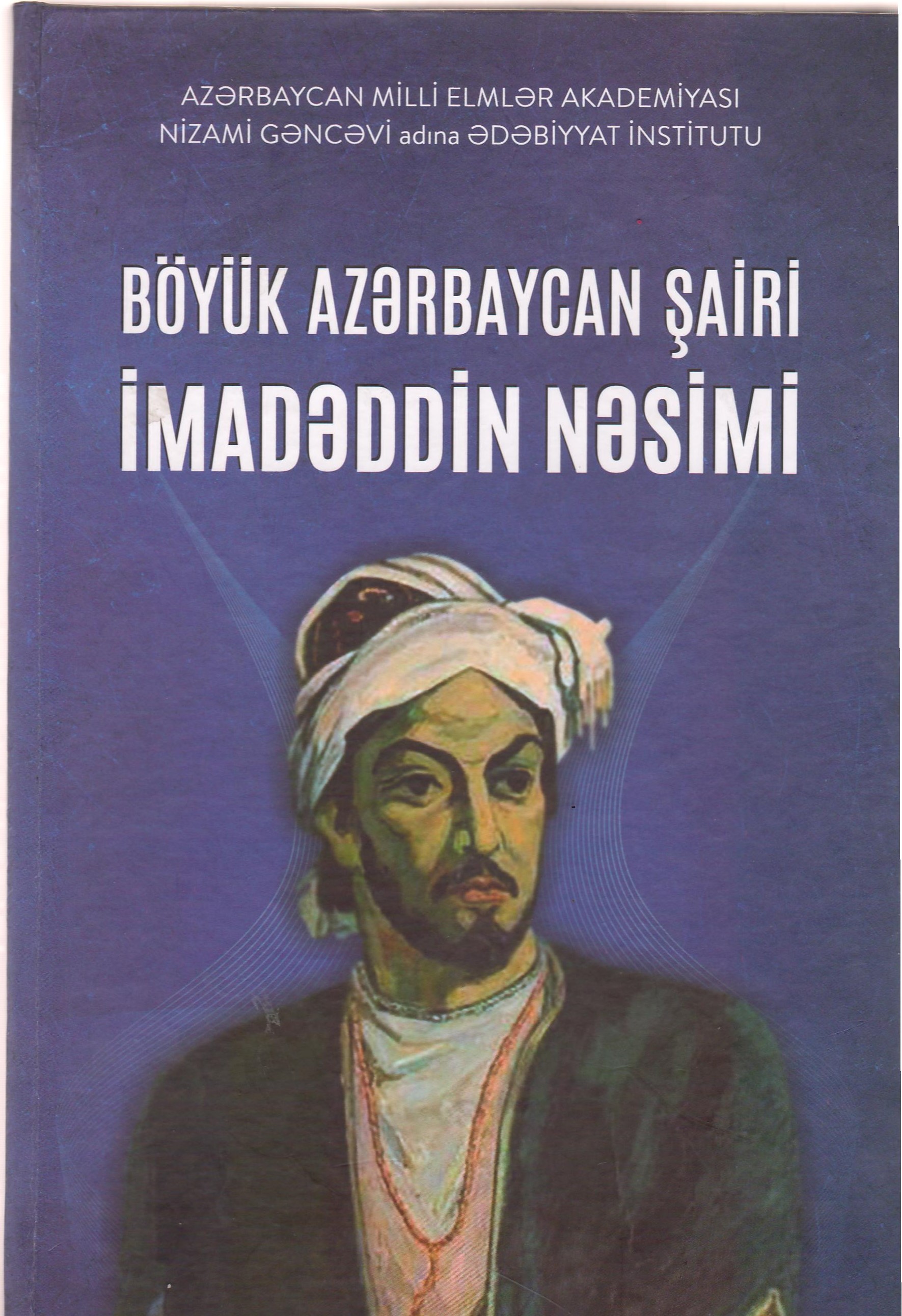 B�y�k Az?rbaycan ?airi ?mad?ddin N?simi (Kollektiv). �S?n?tkar?n elmi pasportu� seriyas? � 7